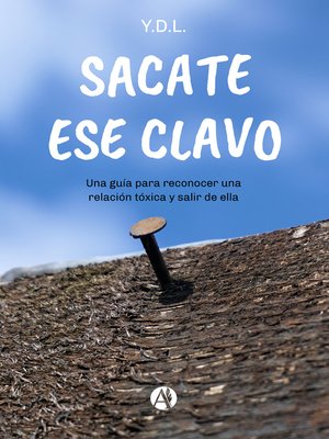 cover image of Sacate ese clavo